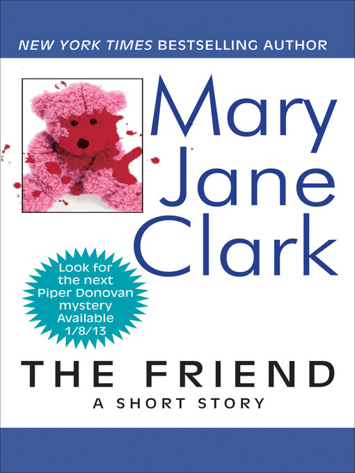Title details for The Friend by Mary Jane Clark - Wait list